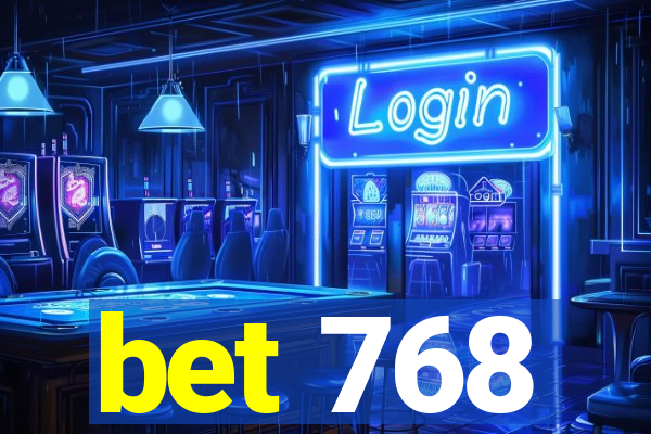 bet 768